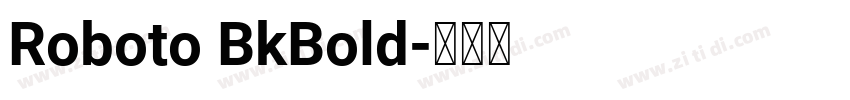 Roboto BkBold字体转换